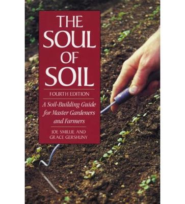  Cultivating the Earth: A Gardener's Guide to Nature-Inspired Practices - Unearthing the Soul of Soil through Timeworn Wisdom